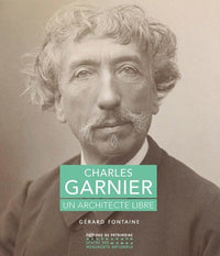 Charles Garnier - Un architecte libre