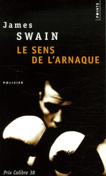 Le sens de l'arnaque