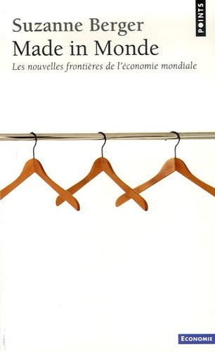 Made in Monde. Les nouvelles frontières de l'économie