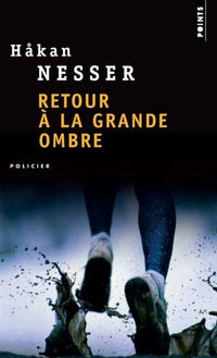Retour à la grande ombre