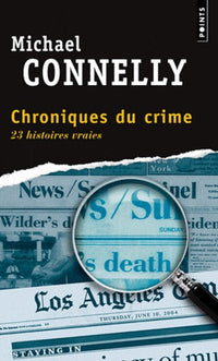 Chroniques du crime: Articles de presse (1984-1992)