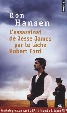 L assassinat de Jesse James par le lâche Robert Ford