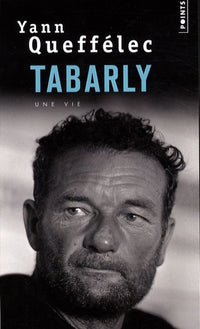 Tabarly: Une vie