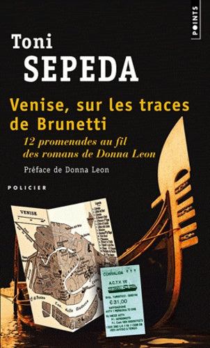 Venise, sur les traces de Brunetti - 12 promenades au fil des romans de Donna Leon