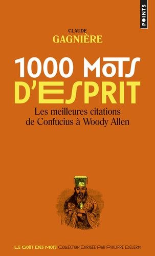 1000 mots d'esprit: Les meilleures citations
