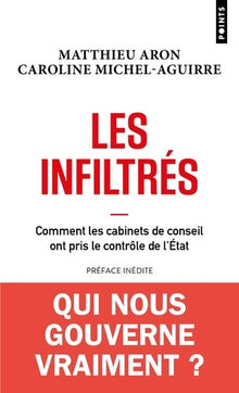Les infiltrés - Comment les cabinets de conseil ont pris le contrôle de l'État