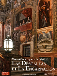 Monastères royaux de Madrid Las Descalzas et La Encarnación
