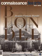 Jean Francois Blondel Architecte des Lumieres a Metz