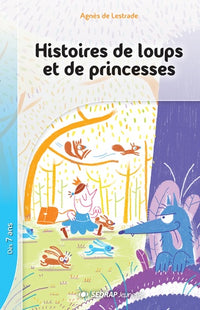 histoires de loups et de princesses - roman