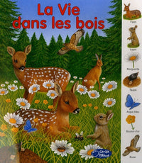 La vie dans les bois