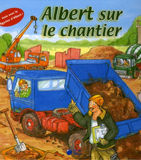 Albert sur le chantier