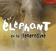 L éléphant et la générosité
