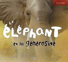 Eléphant et la générosité