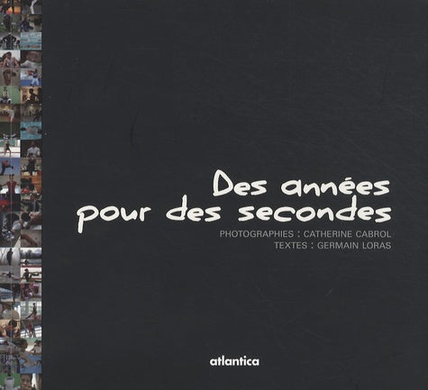 Des années pour des secondes