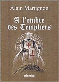 A l'ombre des Templiers