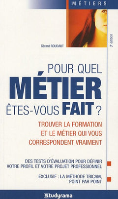Pour quel métier êtes-vous fait ?