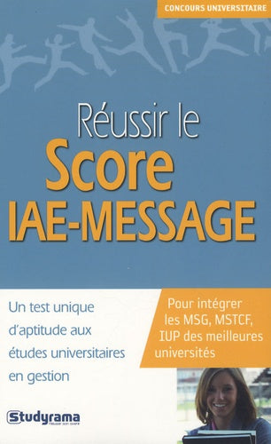 Réussir le score IAE-message
