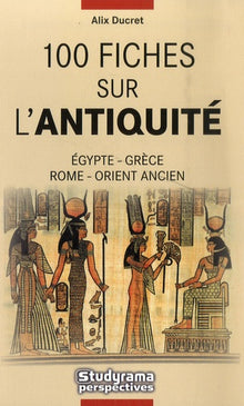 100 fiches sur l'antiquité