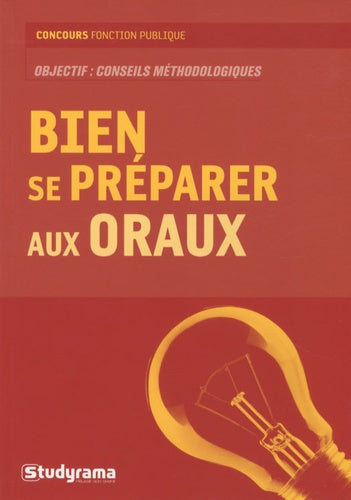 Bien se préparer aux oraux