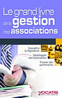 Le grand livre de la gestion des associations