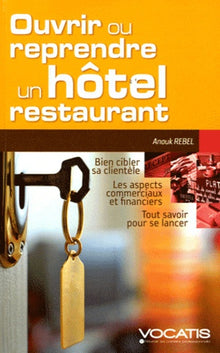 Ouvrir ou reprendre un hôtel-restaurant