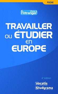 Travailler ou étudier en Europe