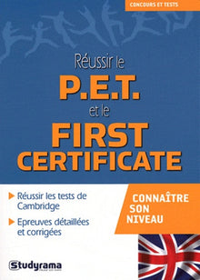 Réussir le P.E.T. et le first certificate