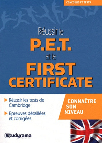 Réussir le P.E.T. et le first certificate