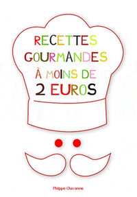 Recettes gourmandes à moins de deux euros