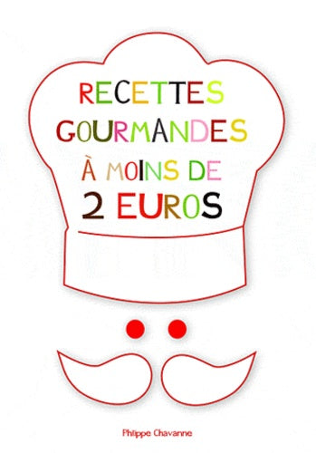 Recettes gourmandes à moins de deux euros
