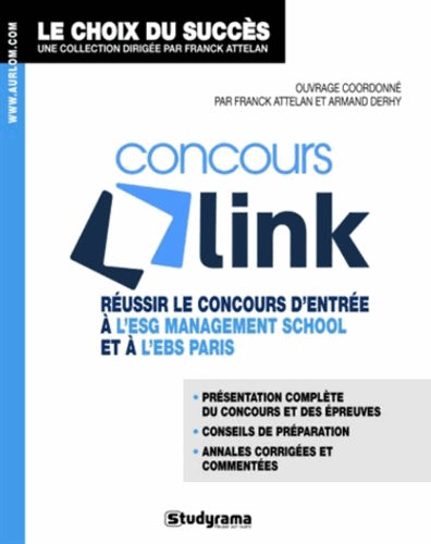 Concours link: réussir le concours d'entrée à l'ESG mangement school et à l'EBS Paris