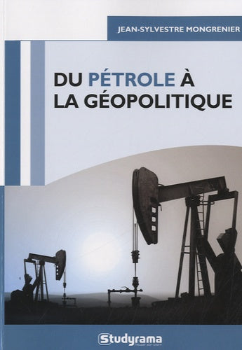 Du pétrole à la géopolitique