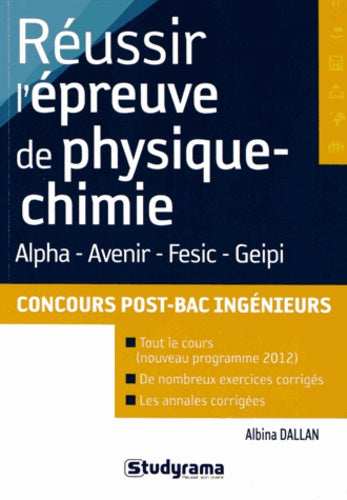 Réussir l'épreuve de physique chimie aux concours post-bac ingénieurs
