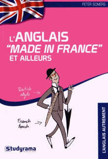 L'anglais made in france et ailleurs