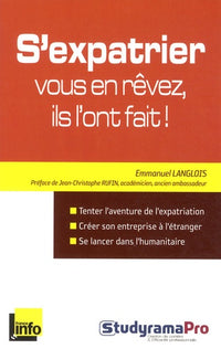s'expatrier : Vous en rêvez, ils l'ont fait !
