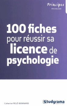 100 fiches pour réussir sa licence de psychologie