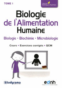Biologie de l'alimentation humaine (tome 1)