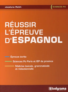 Réussir l'épreuve d'espagnol: épreuve écrite