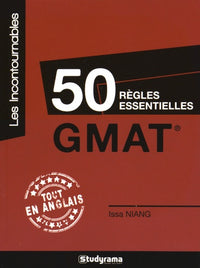 50 règles essentielles du GMAT