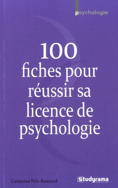 100 fiches pour réussir sa licence de psychologie