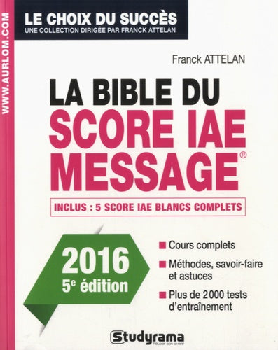 La bible du score IAE Message