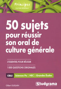 50 sujets pour réussir son oral de culture générale