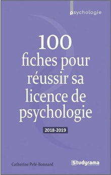 100 fiches pour réussir sa licence de psychologie