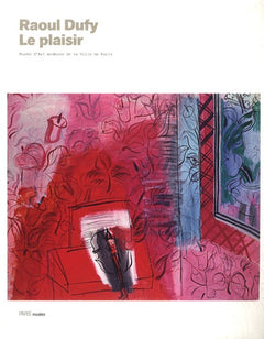 Raoul Dufy. Le plaisir - Musée d'Art moderne de la Ville de Paris