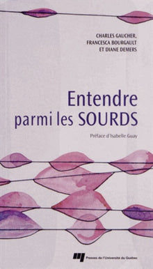 Entendre parmi les sourds