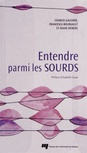 Entendre parmi les sourds