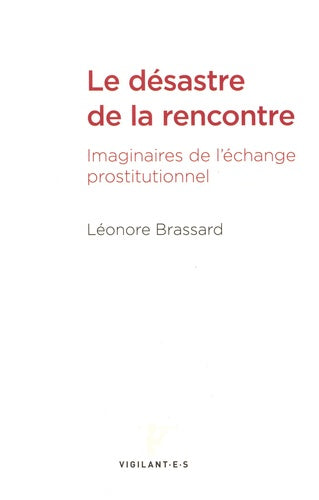 Le désastre de la rencontre