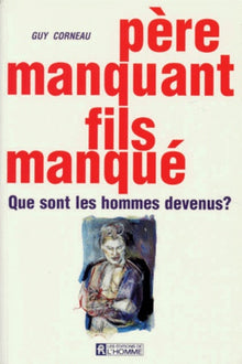 Père manquant, fils manqué