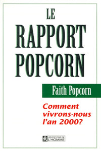 Le Rapport Popcorn : Comment vivrons-nous l'an 2000 ?