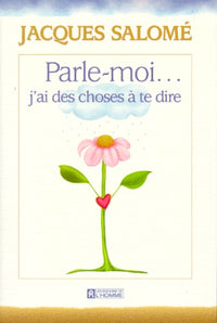Parle-moi, j'ai des choses à te dire